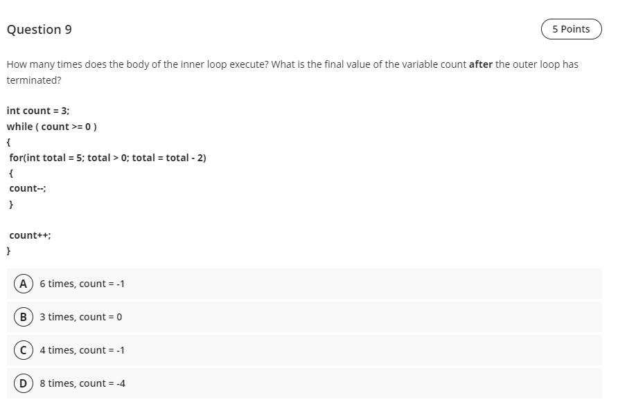 Question 9 How Many Times Does The Body Of The Inner Loop Execute What Is The Final Value Of The Variable Count After T 1