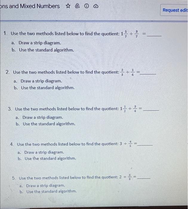 Ons And Mixed Numbers 0 1 Use The Two Methods Listed Below To Find The Quotient 1 A Draw A Strip Diagram B Use 1