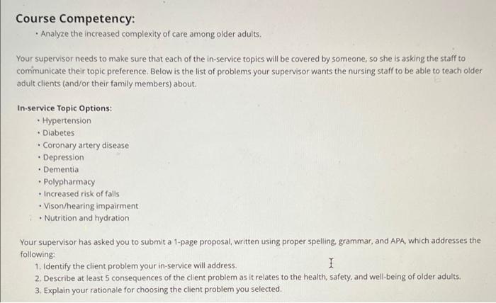 Course Competency Analyze The Increased Complexity Of Care Among Older Adults Your Supervisor Needs To Make Sure Tha 1