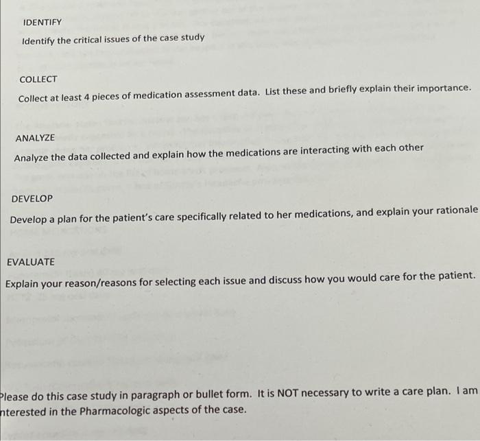 Identify Identify The Critical Issues Of The Case Study Collect Collect At Least 4 Pieces Of Medication Assessment Data 1