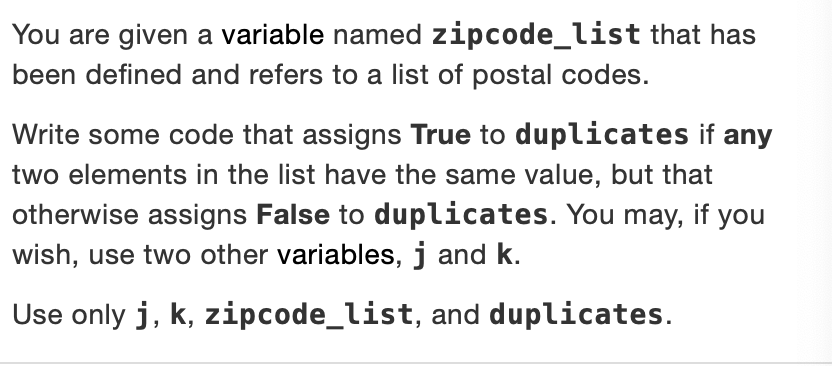 You Are Given A Variable Named Zipcode List That Has Been Defined And Refers To A List Of Postal Codes Write Some Code 1