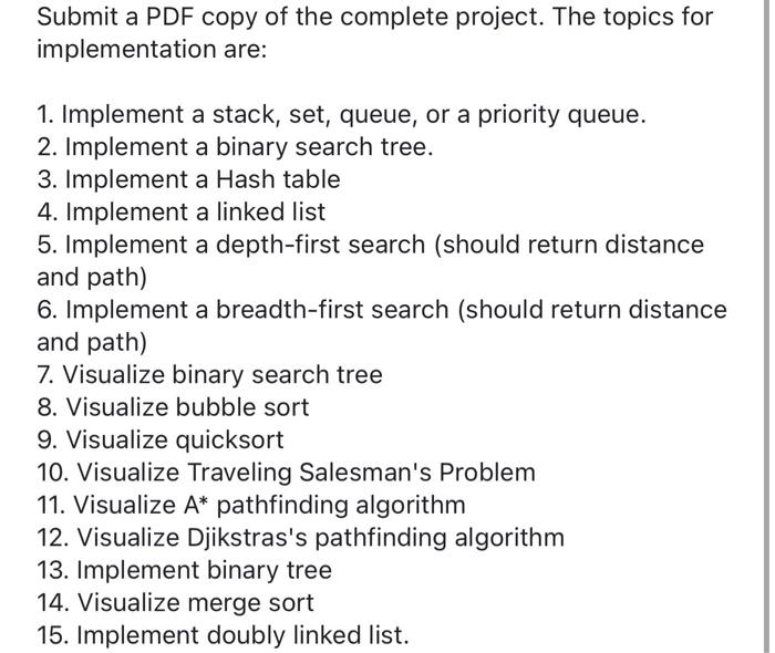 Submit A Pdf Copy Of The Complete Project The Topics For Implementation Are 1 Implement A Stack Set Queue Or A Pri 1