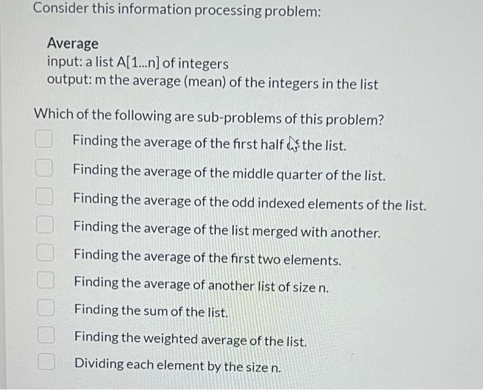 Consider This Information Processing Problem Average Input A List A 1 N Of Integers Output M The Average Mean Of 1