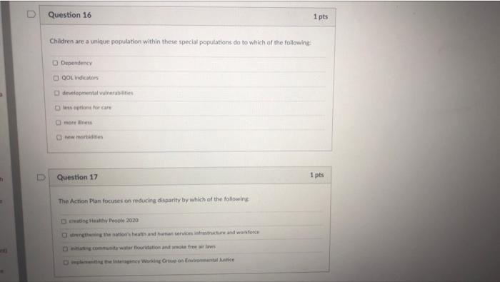 D Question 16 1 Pts Children Are A Unique Population Within These Special Populations Do To Which Of The Following Depe 1