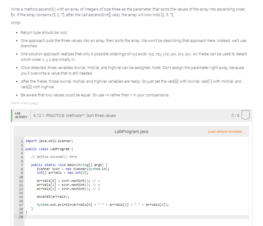Write A Method Ascend3 With An Array Of Integers Of Size Three As The Parameter That Sorts The Values Of The Array In 1