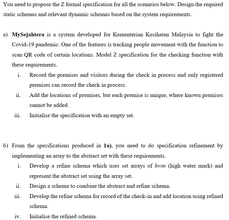 You Need To Propose The Z Formal Specification For All The Scenarios Below Design The Required Static Schemas And Relev 1