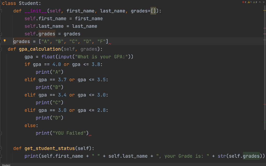 In Python What Is Wrong With This Code We Have To Make A Class By The Name Of The Student That Has A First Name Last N 1