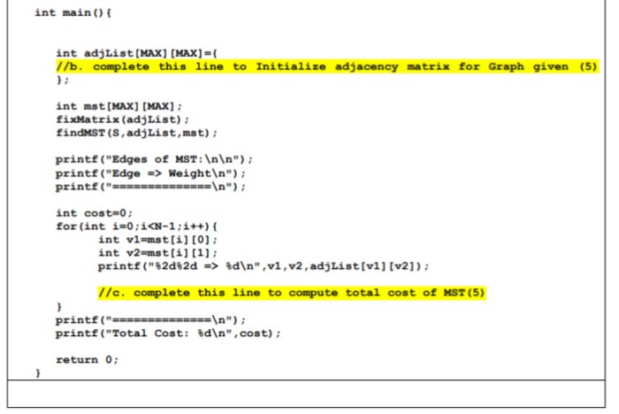 3 Snippet Mst Consider Graph Given Below To Complete The Code 4