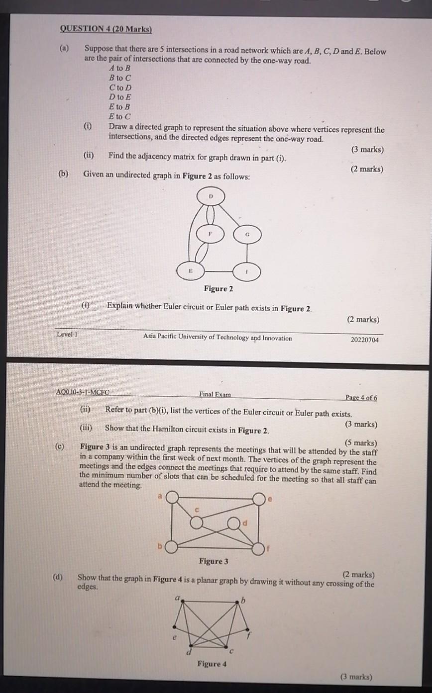 Question 4 20 Marks Suppose That There Are 5 Intersections In A Road Network Which Are A B C D And E Below Are The 1