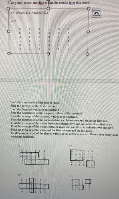 Using Sum Mean And Diag To Find The Results Form This Matrix O O Greye 6 6 Randi 6 6 153926 Find The Summatio 1