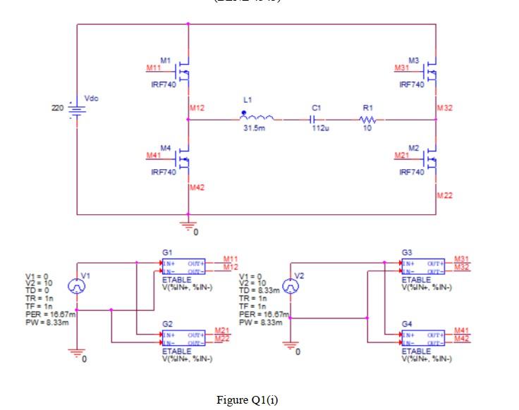 Question 1 A Figure Q1 1 Shows The Bridge Inverter Simulation Circuit Using Orcad Software To Provide Ac Voltage Acro 2