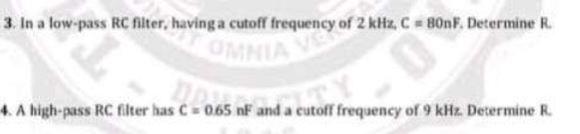 3 In A Low Pass Rc Filter Having A Cutoff Frequency Of 2 Khz C 80nf Determine R Omnia V 4 A High Pass Rc Filter 1