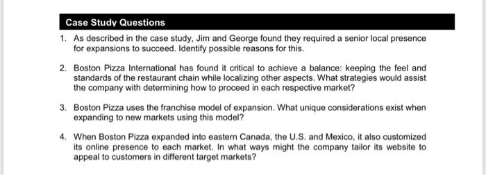 Case Study Questions 1 As Described In The Case Study Jim And George Found They Required A Senior Local Presence For E 1