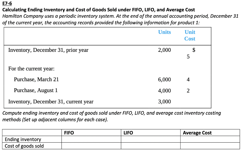 E7 6 Calculating Ending Inventory And Cost Of Goods Sold Under Fifo Lifo And Average Cost Hamilton Company Uses A Peri 1