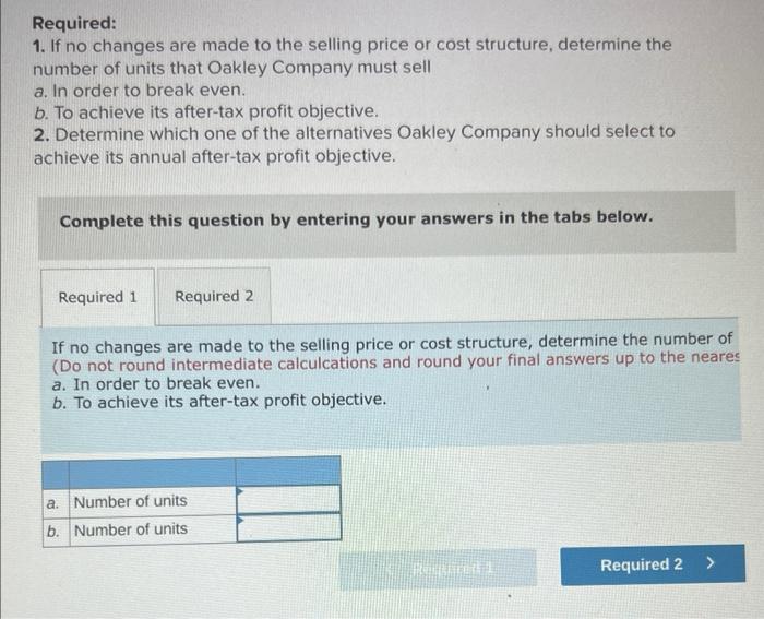 Case 7 54 Cvp Analysis With Production And Marketing Decisions Taxes Appendix Lo 7 1 7 4 7 11 Oakley Company Manu 2