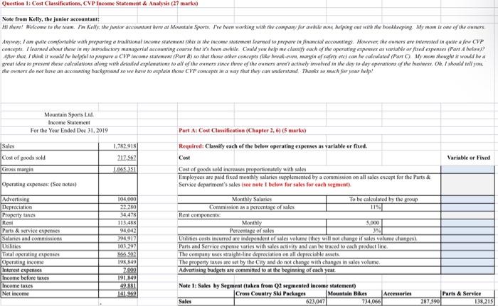 Question 1 Cost Classifications Cvp Income Statement Analysis 27 Marks Note From Kelly The Junior Accountant Hi 1