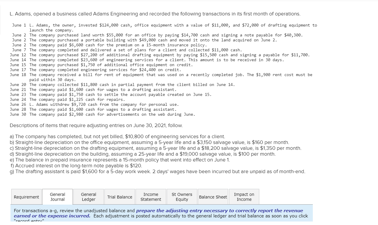 L Adams Opened A Business Called Adams Engineering And Recorded The Following Transactions In Its First Month Of Opera 1
