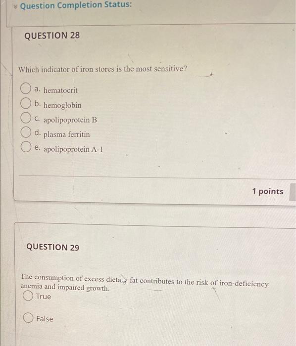 Question Completion Status Question 28 Which Indicator Of Iron Stores Is The Most Sensitive A Hematocrit B Hemoglobi 1