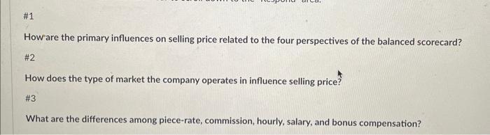 1 How Are The Primary Influences On Selling Price Related To The Four Perspectives Of The Balanced Scorecard 2 How Do 1