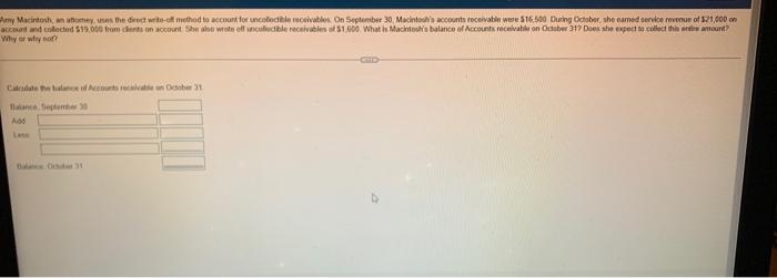 Amy Macintosh An Attomey Uses The Direct Write Off Method To Account For Uncollectible Receivables On September 30 M 1
