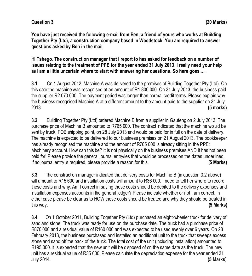 Question 3 20 Marks You Have Just Received The Following E Mail From Ben A Friend Of Yours Who Works At Building Toge 1