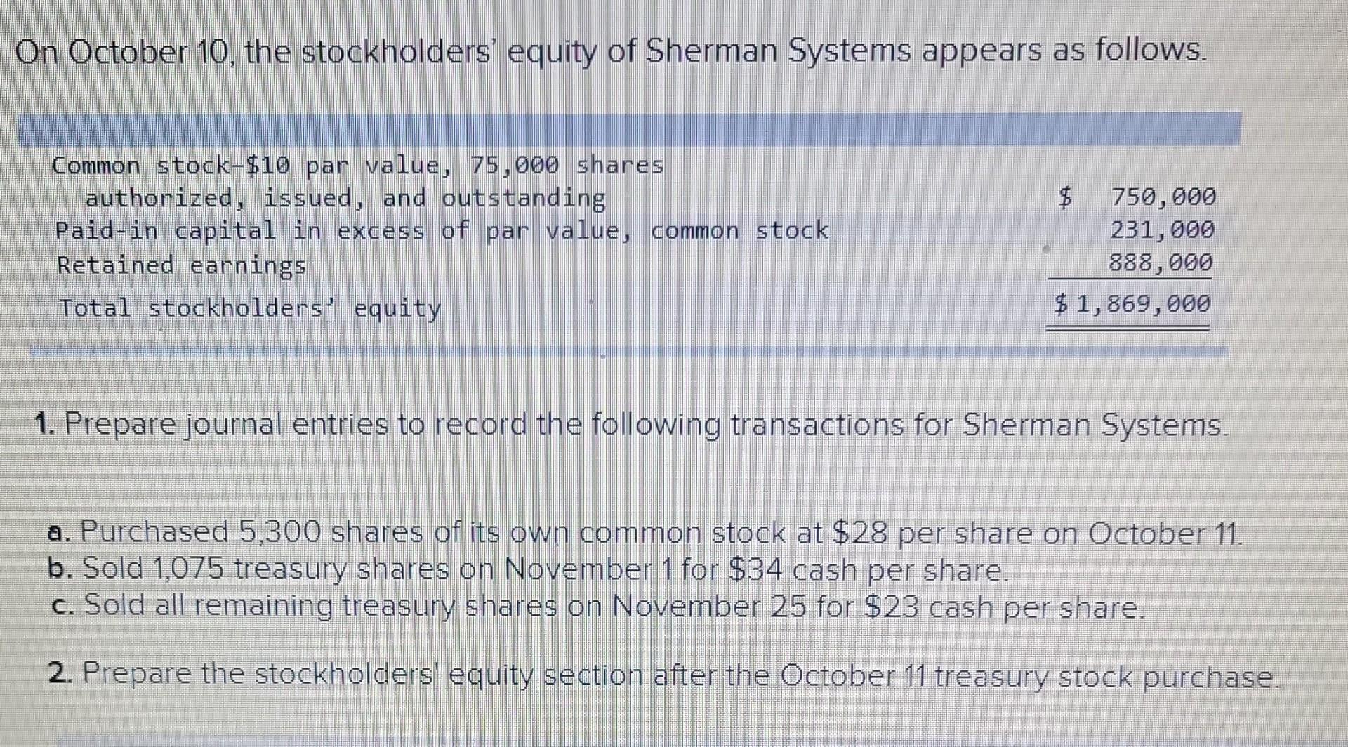 On October 10 The Stockholders Equity Of Sherman Systems Appears As Follows Common Stock 10 Par Value 75 000 Shares 1