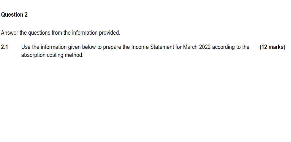 Question 2 Answer The Questions From The Information Provided 2 1 Use The Information Given Below To Prepare The Income 1
