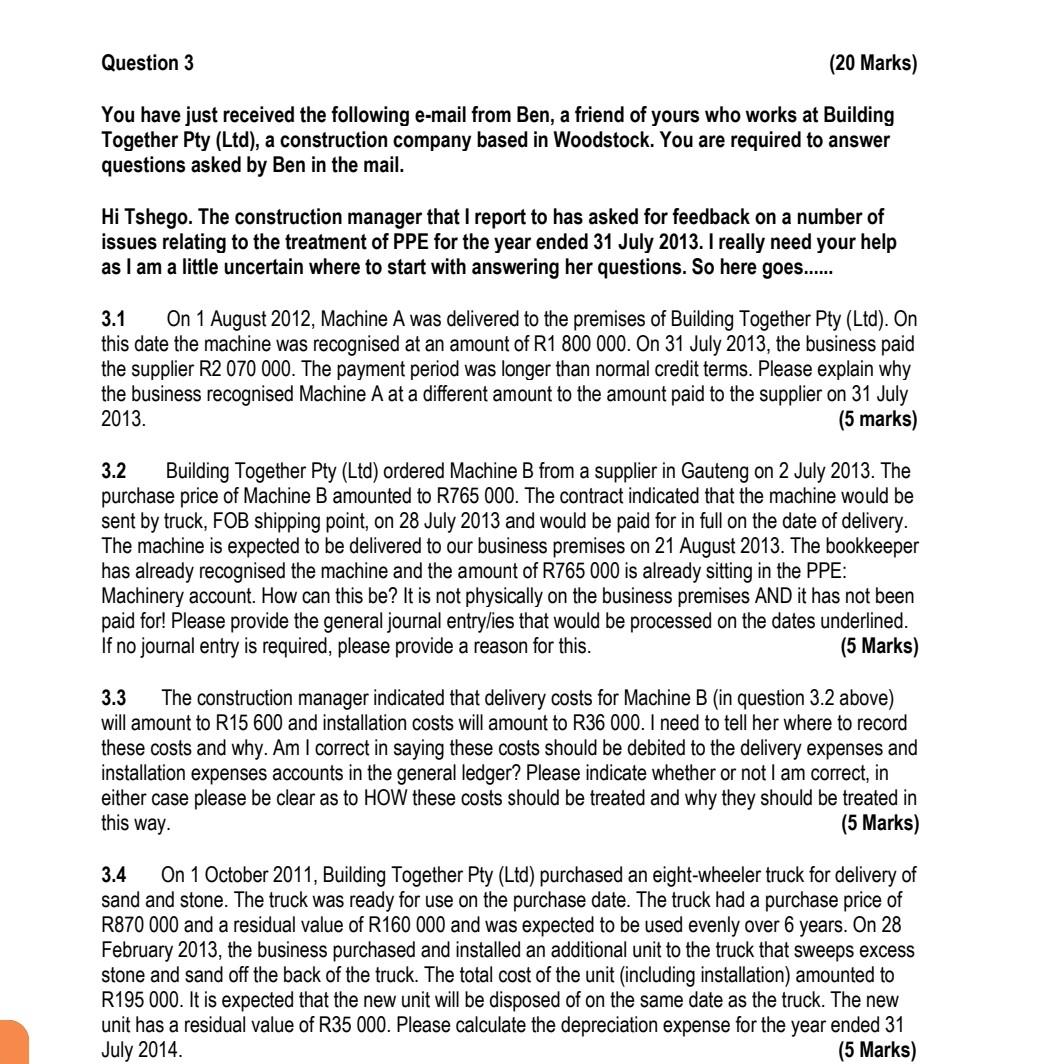 Question 3 20 Marks You Have Just Received The Following E Mail From Ben A Friend Of Yours Who Works At Building Toge 1