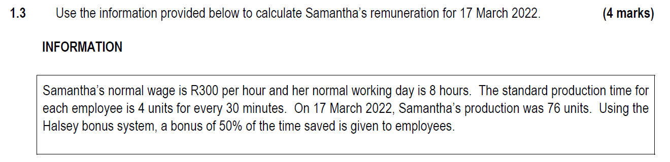 1 3 Use The Information Provided Below To Calculate Samantha S Remuneration For 17 March 2022 Information 4 Marks Sam 1