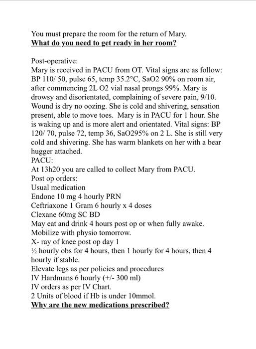 You Must Prepare The Room For The Return Of Mary What Do You Need To Get Ready In Her Room Post Operative Mary Is Rec 1