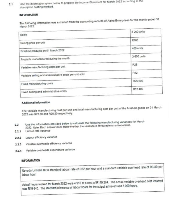 2 1 2 2 Use The Information Given Below To Prepare The Income Statement For March 2022 According To The Absorption Costi 1