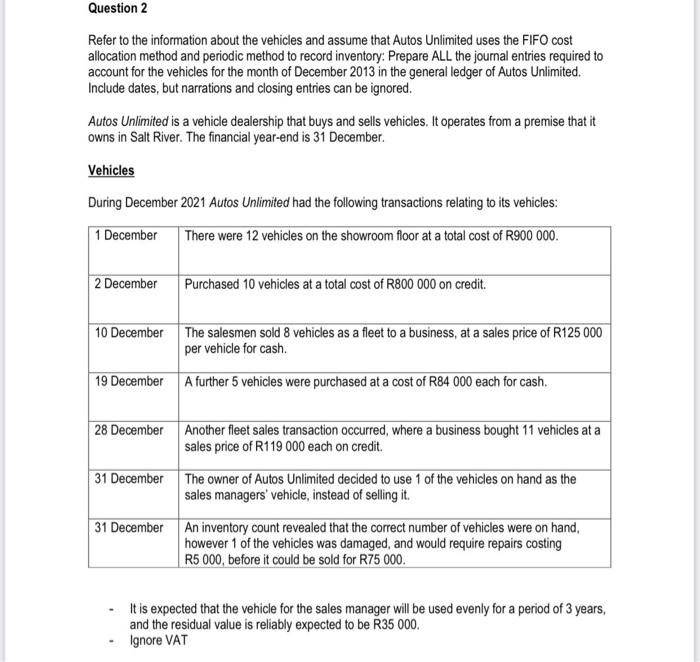 Question 2 Refer To The Information About The Vehicles And Assume That Autos Unlimited Uses The Fifo Cost Allocation Met 1