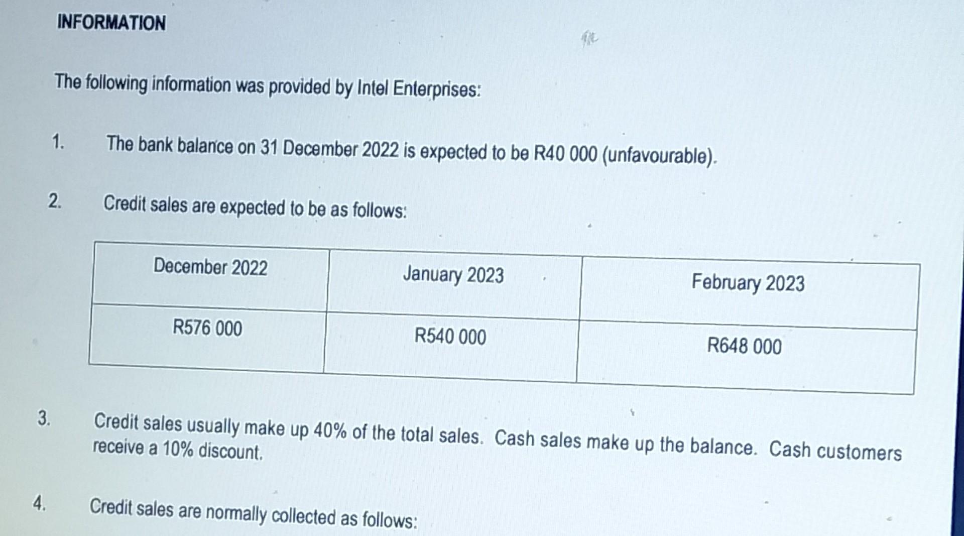 Information 3 The Following Information Was Provided By Intel Enterprises 2 Credit Sales Are Expected To Be As Follow 1