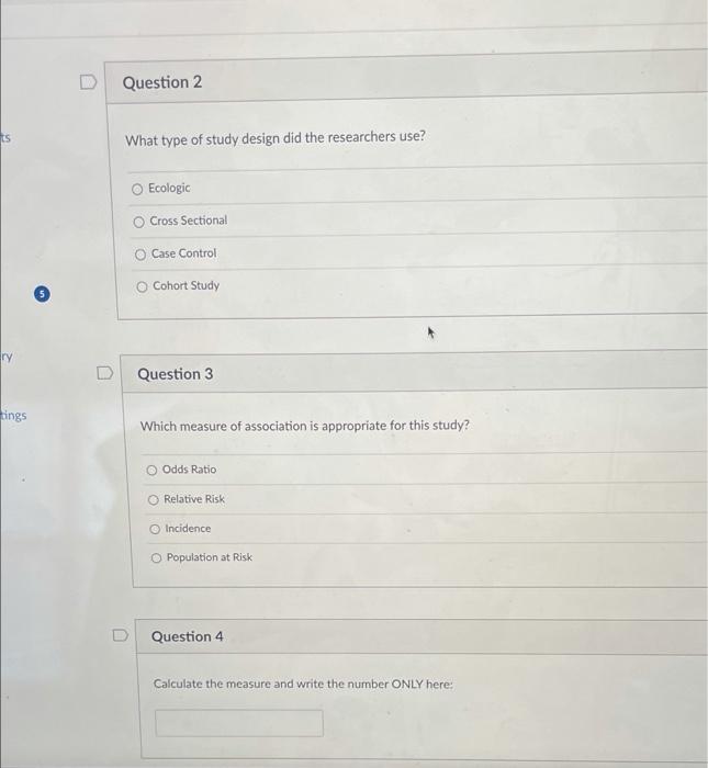 Question 2 What Type Of Study Design Did The Researchers Use Ecologic Cross Sectional Case Control Cohort Study Questio 4