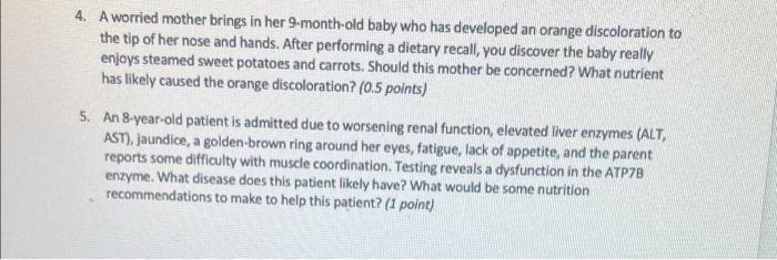 4 A Worried Mother Brings In Her 9 Month Old Baby Who Has Developed An Orange Discoloration To The Tip Of Her Nose And 1