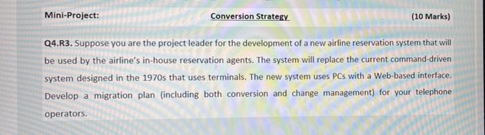 Mini Project Conversion Strategy 10 Marks Q4 R3 Suppose You Are The Project Leader For The Development Of A New Airl 1