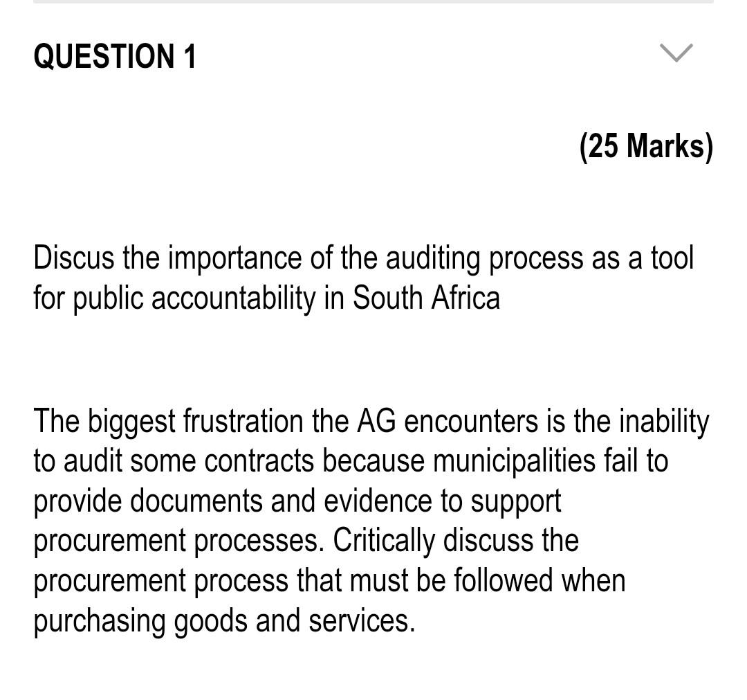 Question 1 25 Marks Discus The Importance Of The Auditing Process As A Tool For Public Accountability In South Africa 1