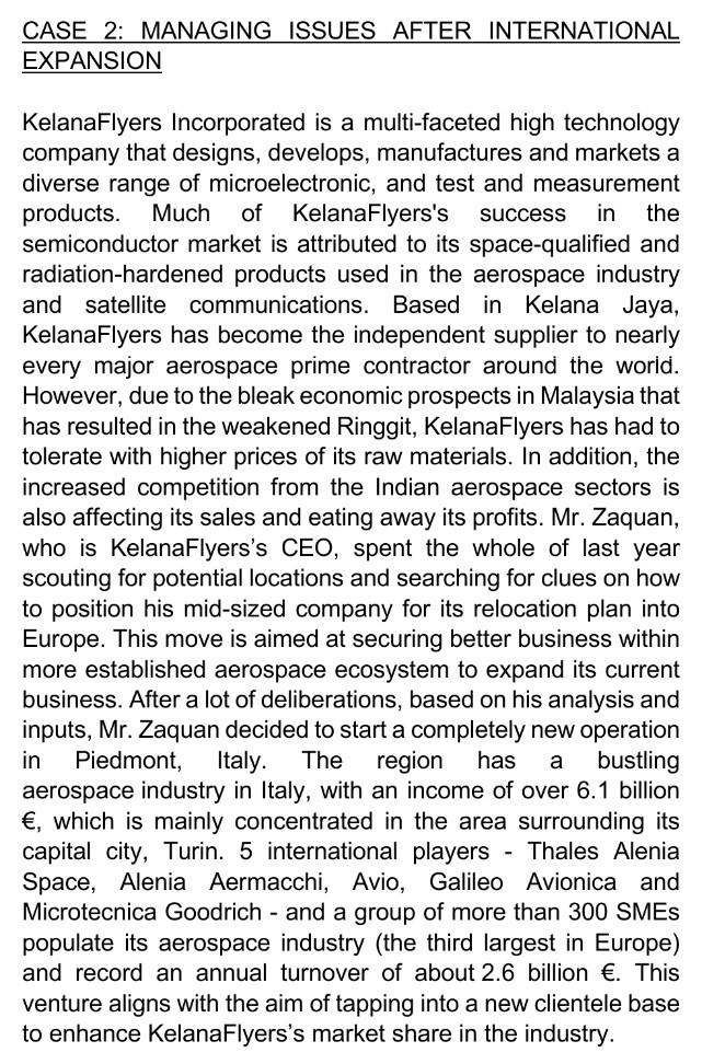 Case 2 Managing Issues After International Expansion Kelanaflyers Incorporated Is A Multi Faceted High Technology Compa 1