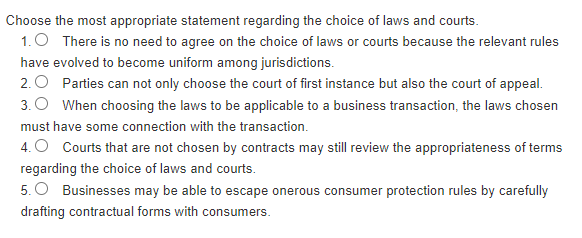 Choose The Most Appropriate Statement Regarding The Choice Of Laws And Courts 1 There Is No Need To Agree On The Choic 1