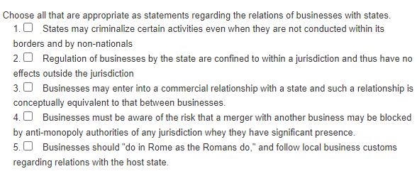 Choose All That Are Appropriate As Statements Regarding The Relations Of Businesses With States 1 0 States May Criminal 1