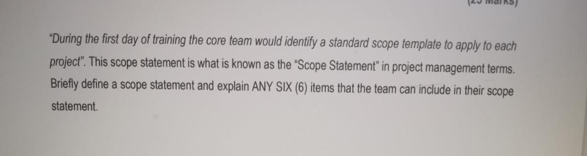 During The First Day Of Training The Core Team Would Identify A Standard Scope Template To Apply To Each Project This 1