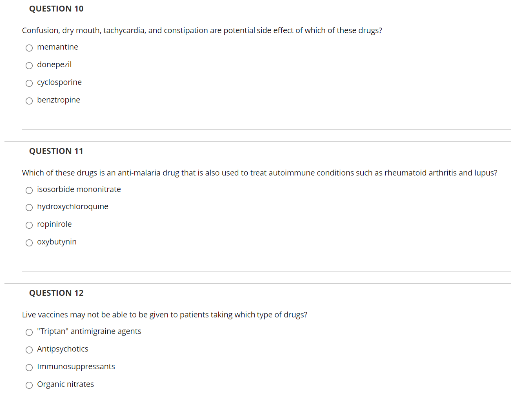 Question 10 Confusion Dry Mouth Tachycardia And Constipation Are Potential Side Effect Of Which Of These Drugs O Mem 1