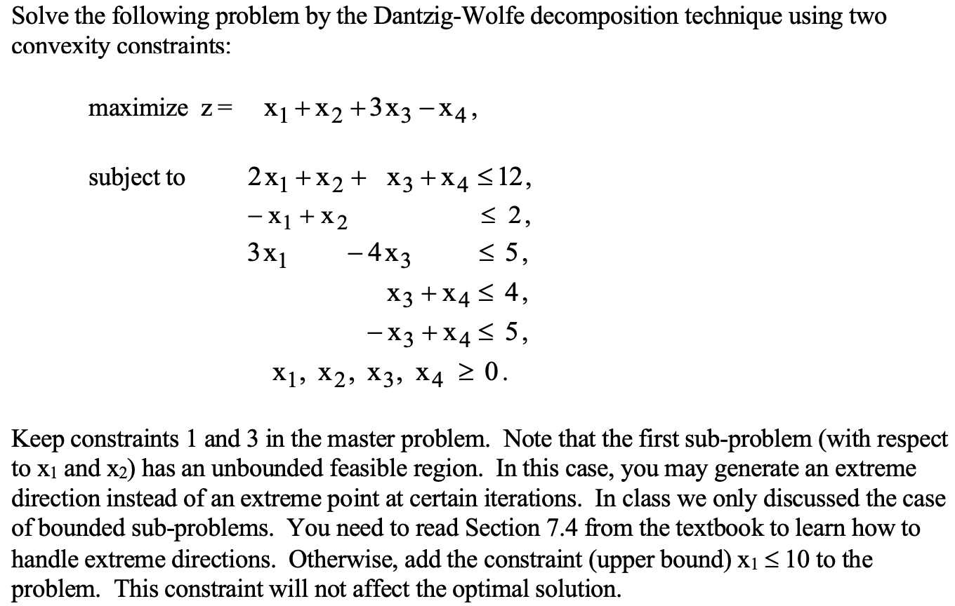 Solve The Following Problem By The Dantzig Wolfe Decomposition Technique Using Two Convexity Constraints Maximize Z S 1
