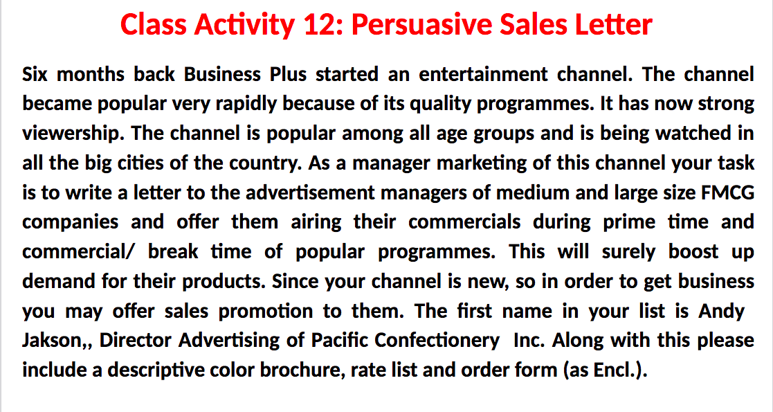 Class Activity 12 Persuasive Sales Letter Six Months Back Business Plus Started An Entertainment Channel The Channel B 1