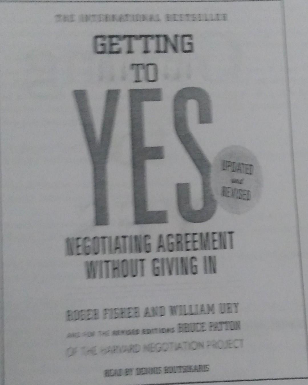 The International Bestseller Getting To Yes Negotiating Agreement Without Giving In Roger Fisher And William Ury And For 1