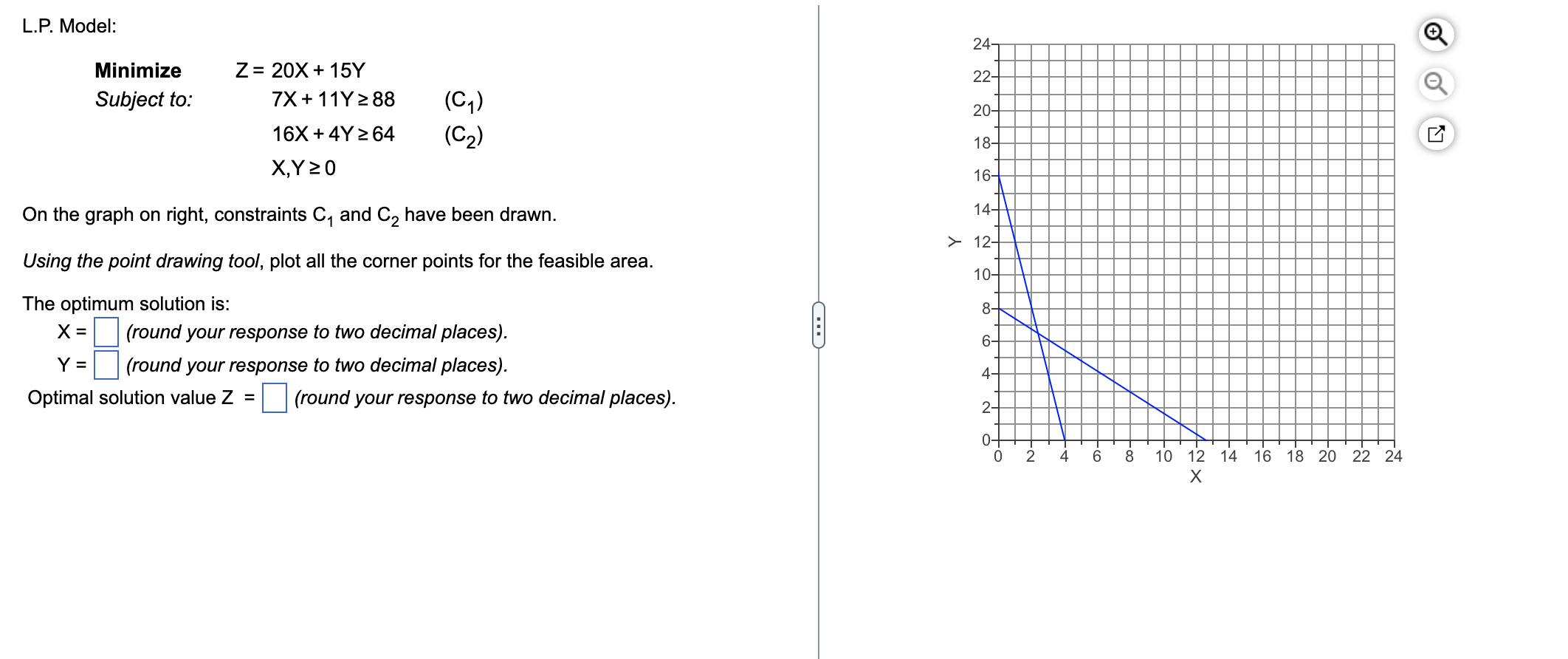 L P Model Minimize Subject To Z 20x 15y 7x 11y 88 16x 4y 64 X Y 20 C C On The Graph On Right Constra 1