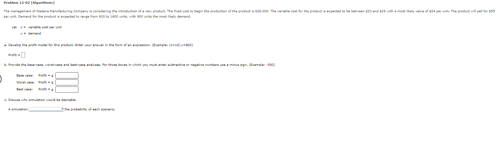 Problem 12 02 Algorithmic The Management Of Madeira Manufacturing Company Considering The Introduction Of A New Produc 1