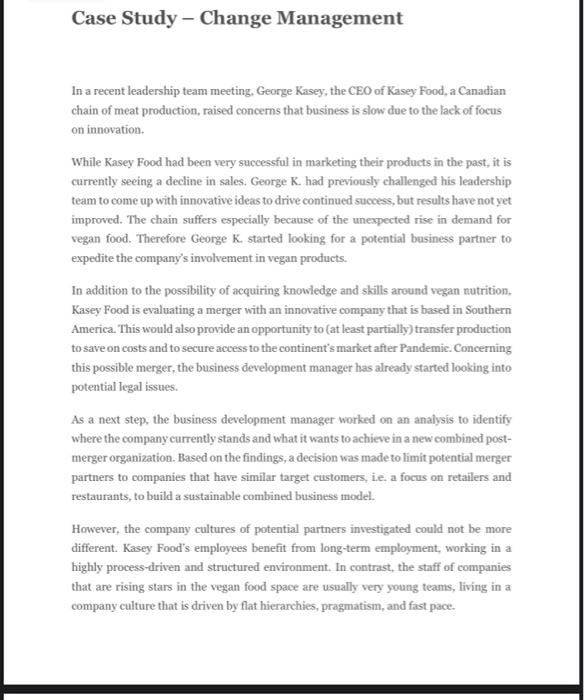 Case Study Change Management In A Recent Leadership Team Meeting George Kasey The Ceo Of Kasey Food A Canadian Chai 1