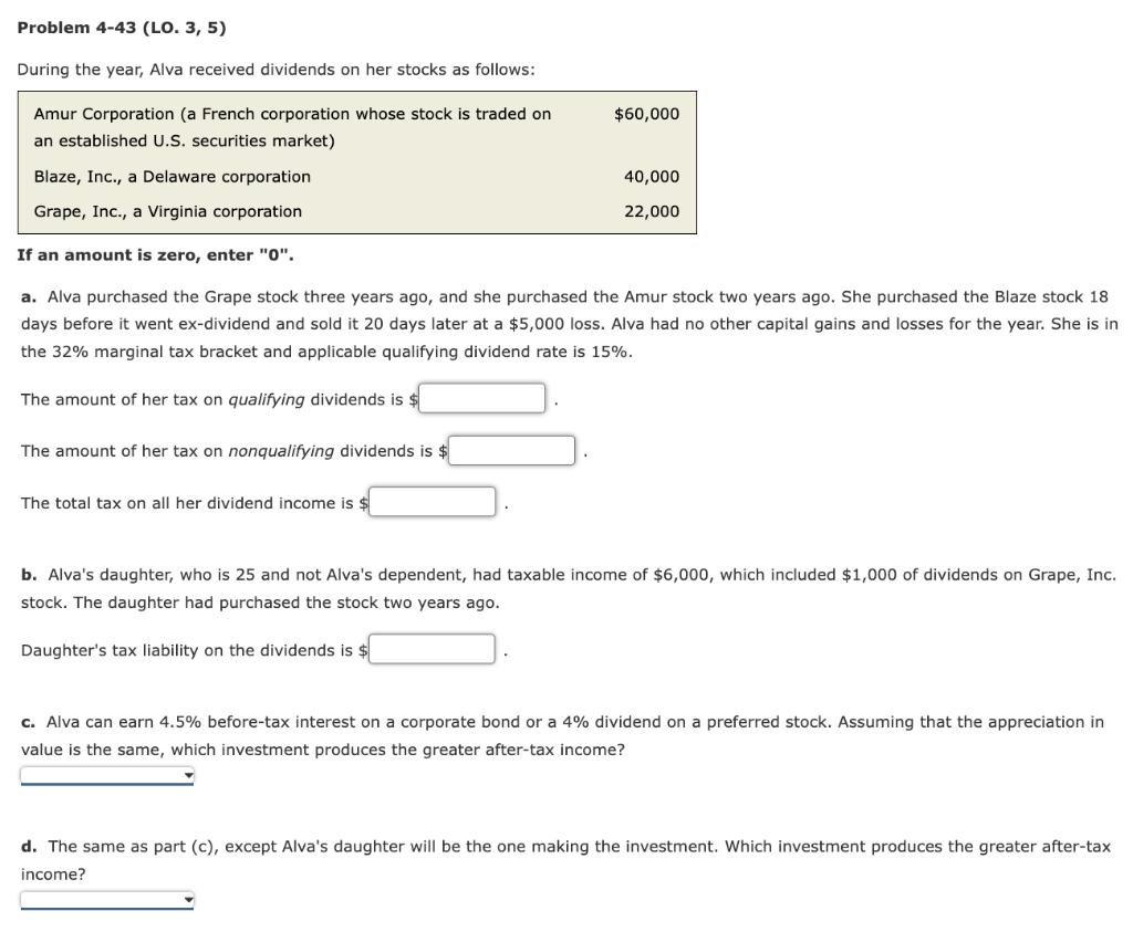 Problem 4 43 Lo 3 5 During The Year Alva Received Dividends On Her Stocks As Follows Amur Corporation A French Co 1