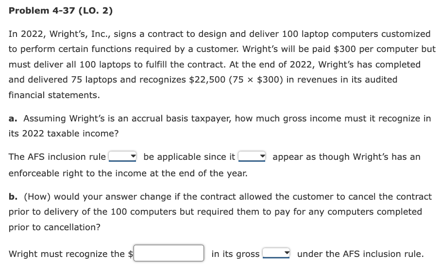 Problem 4 37 Lo 2 In 2022 Wright S Inc Signs A Contract To Design And Deliver 100 Laptop Computers Customized To 1